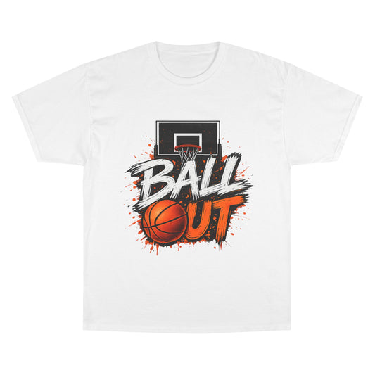 Ball Out Basketball T-Shirt — Hoop Graphic Tee for Players & Fans